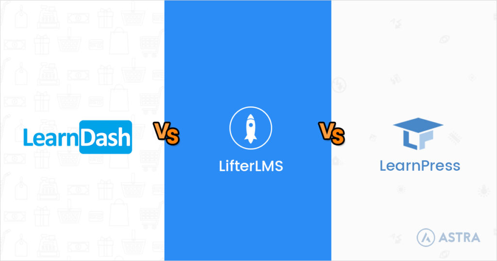 LearnDash vs LifterLMS vs LearnPress