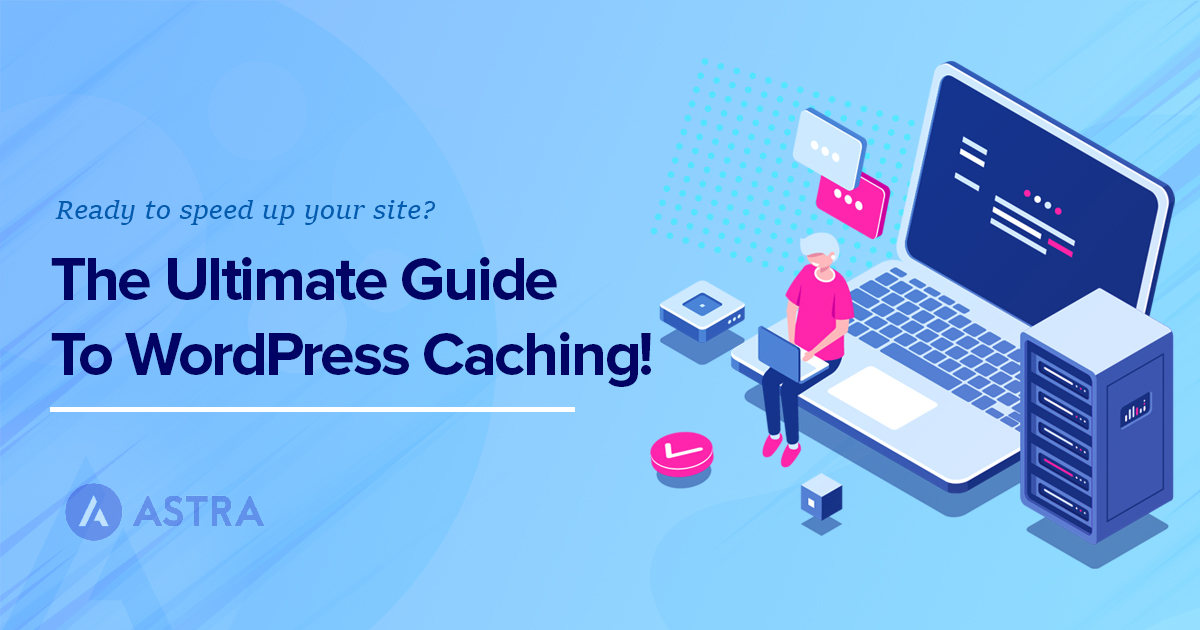 wordpress caching ultimate guide