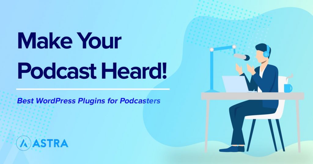 Best podcast plugins for WordPress