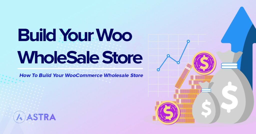 build WooCommerce Wholesale Store