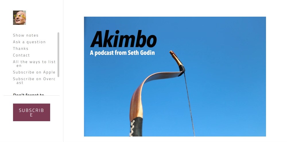 Akimbo podcast from Seth Godin