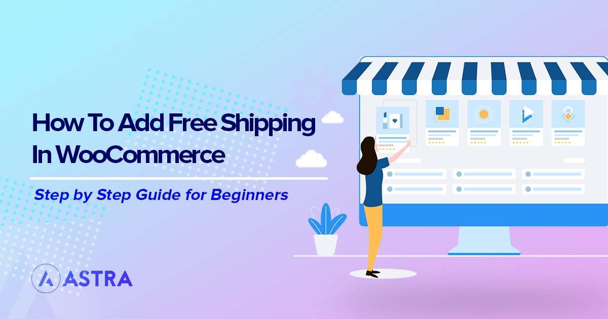 How to add free shipping in WooCommerce