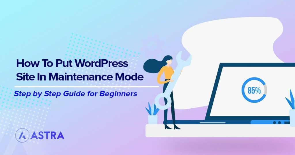 Put WordPress site in maintenance mode