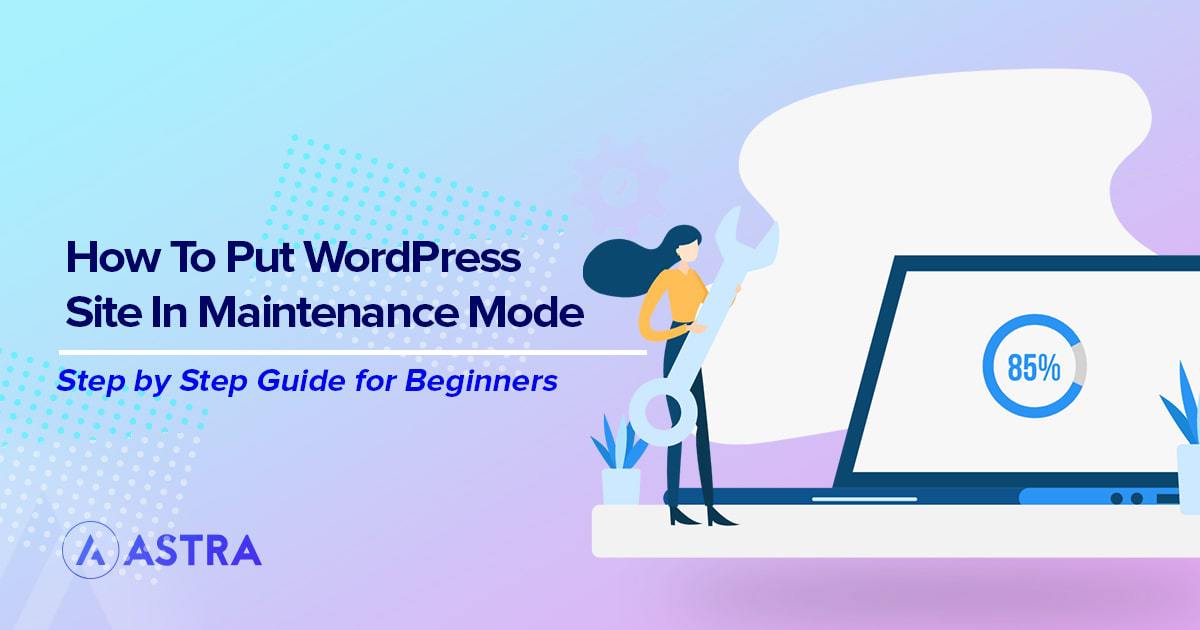 Put WordPress site in maintenance mode